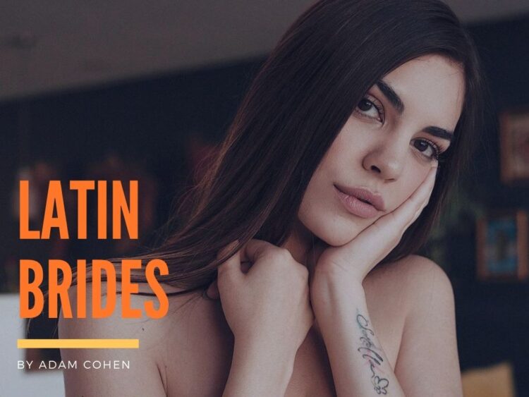 How To Find Latin Bride or Woman for Dating: Statistics, Guide & Prices 2022